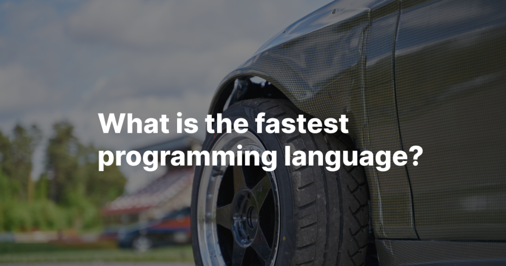 fastest-programming-language